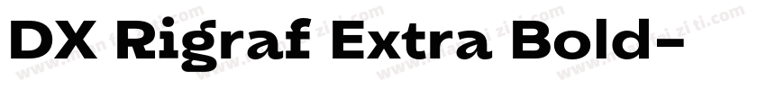 DX Rigraf Extra Bold字体转换
